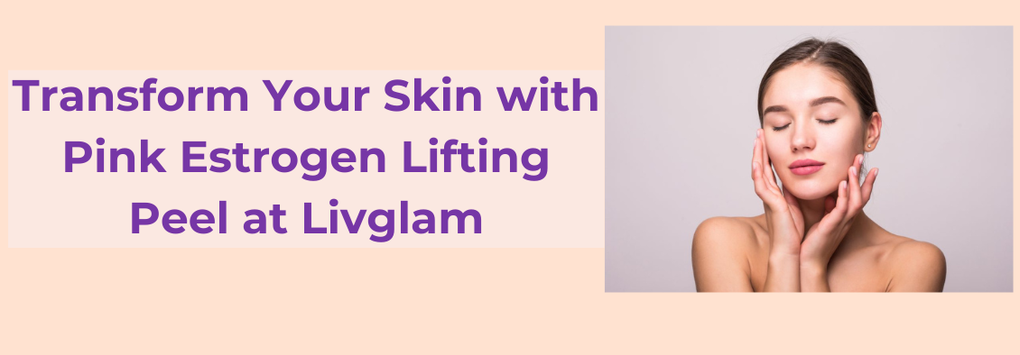 Pink Estrogen Lifting Peel treatment 